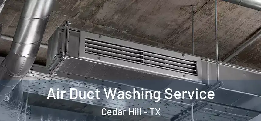  Air Duct Washing Service Cedar Hill - TX