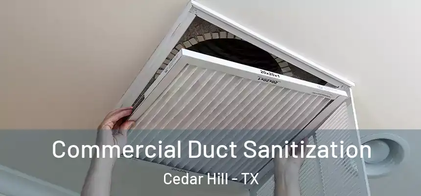  Commercial Duct Sanitization Cedar Hill - TX